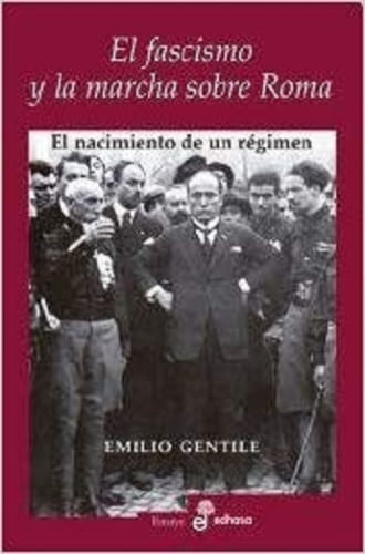 FASCISMO Y LA MARCHA SOBRE ROMA