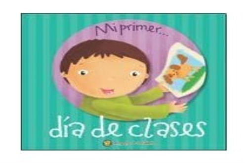 MI PRIMER DIA DE CLASES