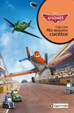 MIS-MEJORES-CUENTOS---AVIONES-EL-HEROE-DE-LA-CARRERA
