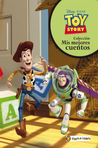 MIS MEJORES CUENTOS - TOY STORY UN JUGUETE QUE VUELA