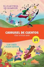 CARRUSEL-DE-CUENTOS---EL-FLAUTISTA-DE-HAMELIN--LOS-TRES-CHANCHITOS