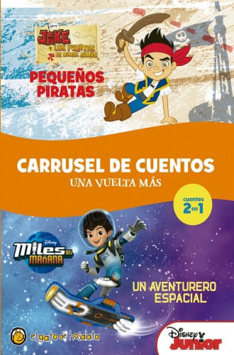 CARRUSEL DE CUENTOS - UN AVENTURERO ESPACIAL / PEQUEÑAS PIRA