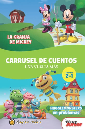 CARRUSEL DE CUENTOS - LA GRANJA DE MICKEY / HUGGLEMONSTERS E