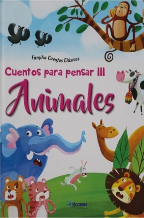 CUENTOS PARA PENSAR III - CUENTOS DE ANIMALES