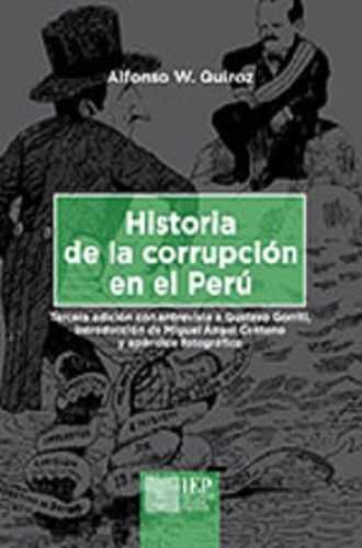 HISTORIA DE LA CORRUPCION EN EL PERU (3RA ED)