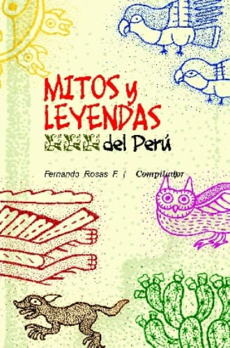 MITOS Y LEYENDAS DEL PERU