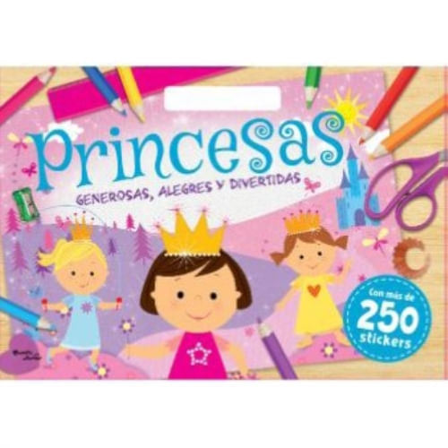 PRINCESAS. GENEROSAS, ALEGRES Y DIVERTIDAS