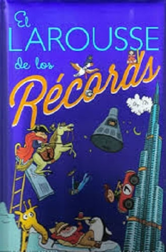 EL LAROUSSE DE LOS RECORDS