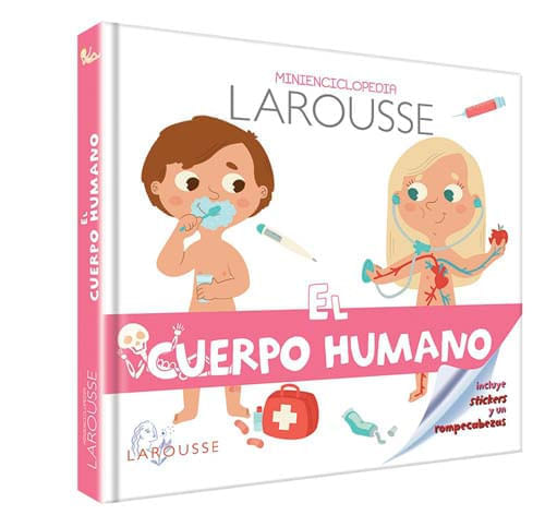 MINI ENCICLOPEDIA LAROUSSE. EL CUERPO HUMANO
