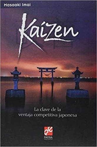 KAIZEN, LA CLAVE DE LA VENTAJA COMPETITIVA JAPONESA