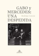 GABO-Y-MERCEDES--UNA-DESPEDIDA