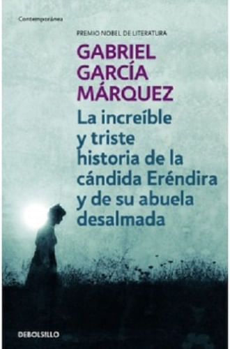 LA INCREIBLE Y TRISTE HISTORIA DE LA CANDIDA ERENDIRA