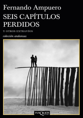 SEIS CAPITULOS PERDIDOS Y OTROS EXTRAVIOS