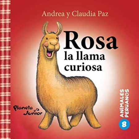 ANIMALES PERUANOS 8. ROSA, LA LLAMA CURIOSA