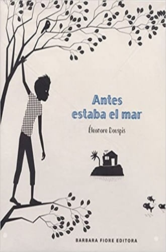 ANTES ESTABA EL MAR