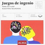 PASATIEMPO---JUEGOS-DE-INGENIO-PARA-ACTIVAR-NUESTRAS-NEURONAS