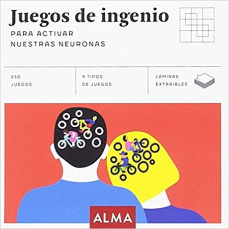 PASATIEMPO - JUEGOS DE INGENIO PARA ACTIVAR NUESTRAS NEURONAS