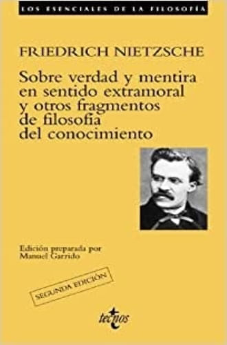 SOBRE VERDAD Y MENTIRA EN SENTIDO EXTRAMORAL Y OTROS FRAGMEN