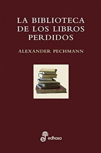 LA BIBLIOTECA DE LOS LIBROS PERDIDOS