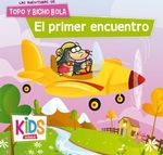 TOPO-Y-BICHO-BOLA--EL-PRIMER-ENCUENTRO
