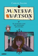 MINERVA-WATSON-02---EL-CASO-DEL-FANTASMA-QUE-NO-ERA