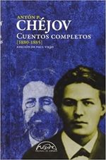 CHEJOV-CUENTOS-COMPLETOS-1--1880-1885-