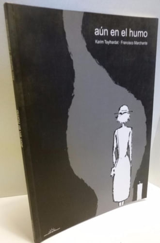 AUN EN EL HUMO (EDIC. DE PONENT)