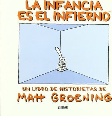 LA INFANCIA ES EL INFIERNO
