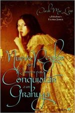 NUEVE-REGLAS-QUE-ROMPER-PARA-CONQUISTAR-A-UN-GRANUJA