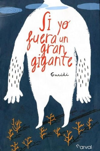 SI YO FUERA UN GRAN GIGANTE