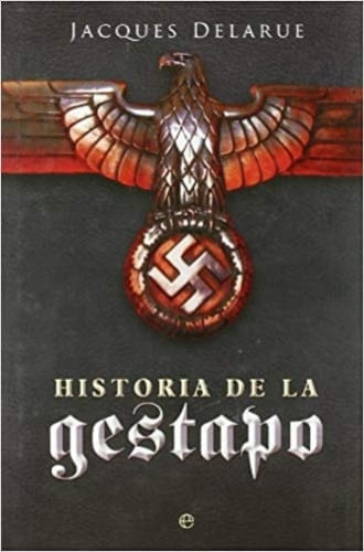 HISTORIA DE LA GESTAPO