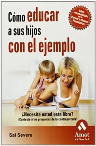 COMO EDUCAR A SUS HIJOS CON EL EJEMPLO