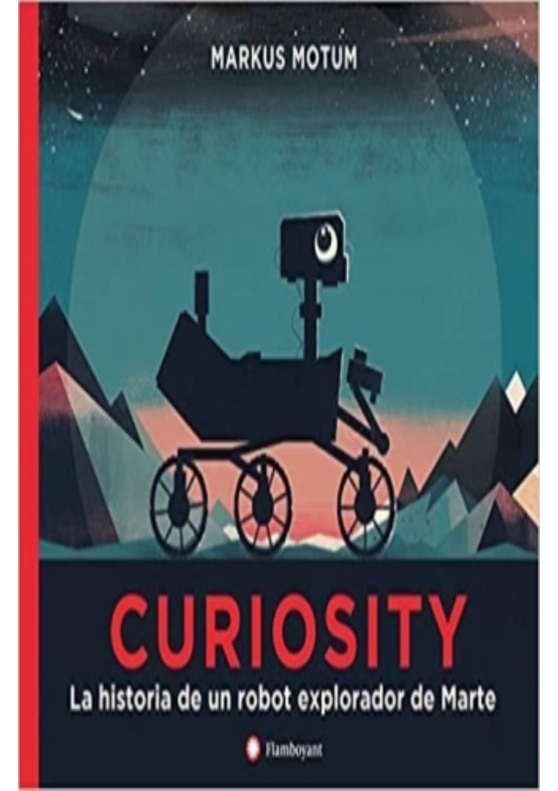CURIOSITY.-LA-HISTORIA-DE-UN-ROBOT-EXPLORADOR-DE-MARTE