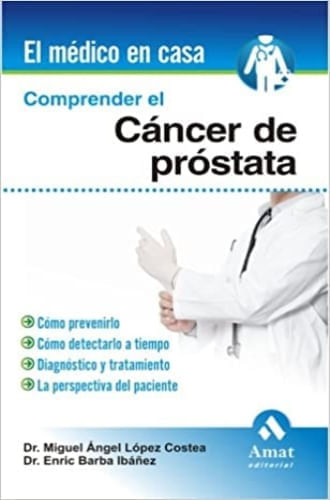 COMPRENDER EL CANCER DE PROSTATA