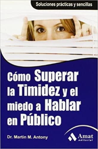 COMO SUPERAR LA TIMIDEZ Y EL MIEDO A HABLAR EN PUBLICO