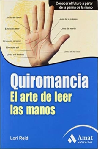 QUIROMANCIA: EL ARTE DE LEER LAS MANOS