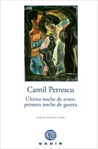 ULTIMA NOCHE DE AMOR, PRIMERA NOCHE DE GUERRA