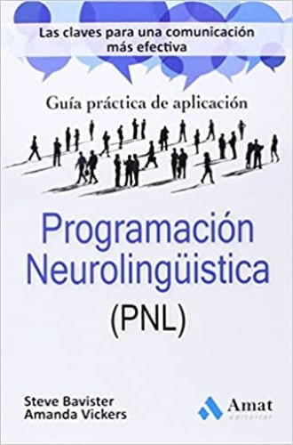 PROGRAMACION NEUROLINGUISTICA (PNL)