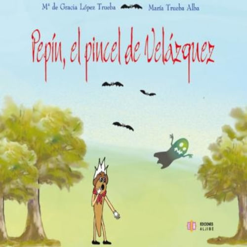 PEPIN EL PINCEL DE VELASQUEZ