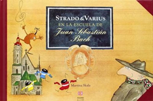 STRADO & VARIUS. EN LA ESCUELA DE JUAN SEBASTIAN BACH