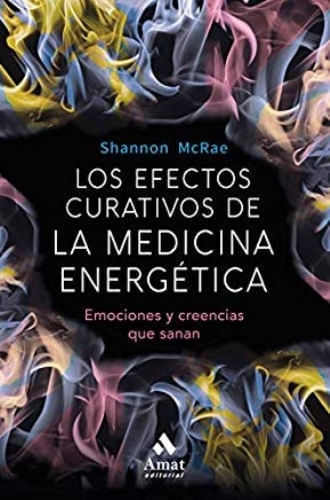 LOS EFECTOS CURATIVOS DE LA MEDICINA ENERGETICA