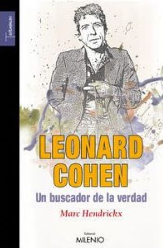 LEONARD COHEN, UN BUSCADOR DE LA VERDAD