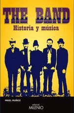 THE-BAND.-HISTORIA-Y-MUSICA