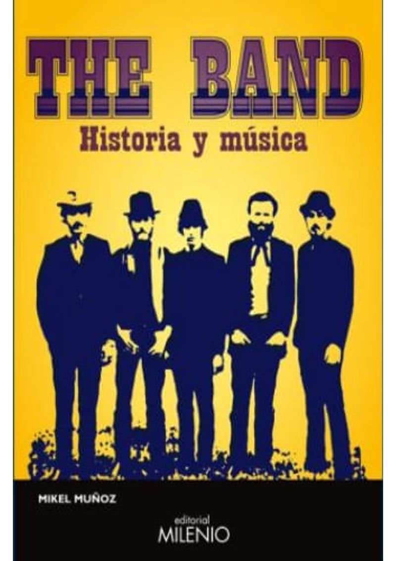 THE-BAND.-HISTORIA-Y-MUSICA