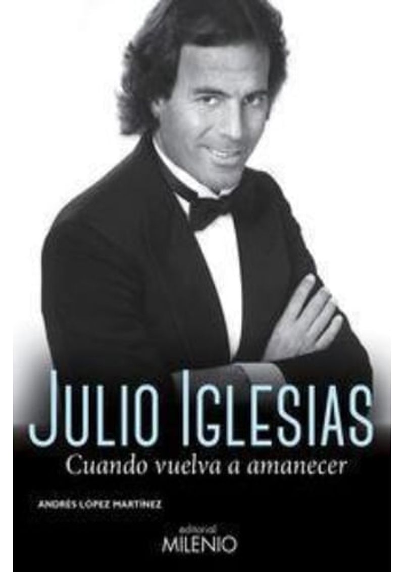 JULIO-IGLESIAS--CUANDO-VUELVA-A-AMANECER