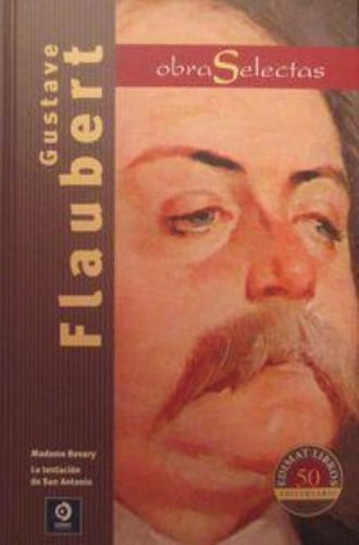 OBRAS SELECTAS (GUSTAVE FLAUBERT)