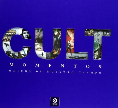 CULT - MOMENTOS UNICOS DE NUESTRO TIEMPO