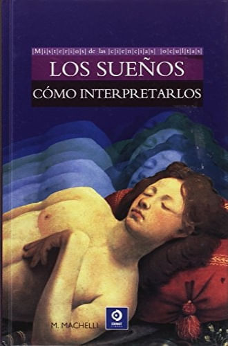 LOS SUEÑOS - COMO INTERPRETARLOS