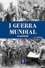 LA-I-GUERRA-MUNDIAL-EN-IMAGENES