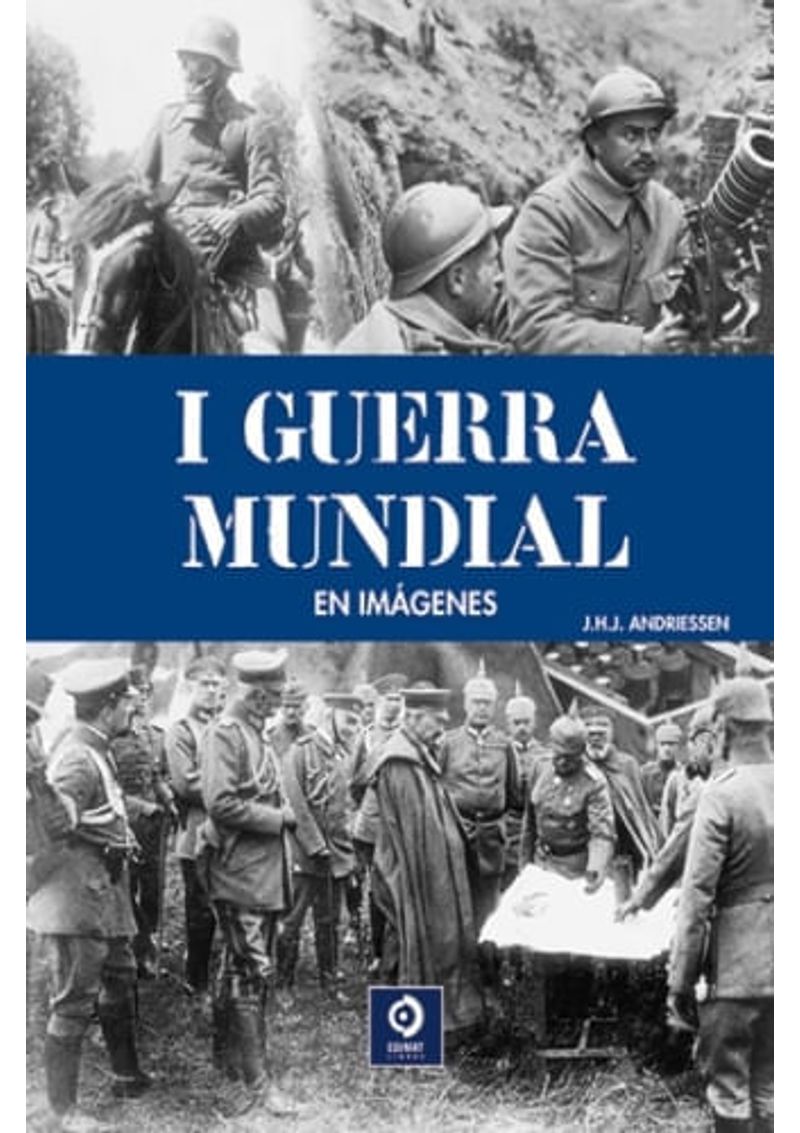 LA-I-GUERRA-MUNDIAL-EN-IMAGENES